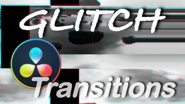 DaVinci Resolve Glitch Transitions